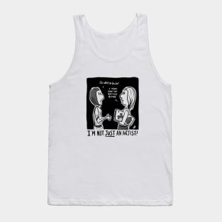 I'm not just an artist Tank Top